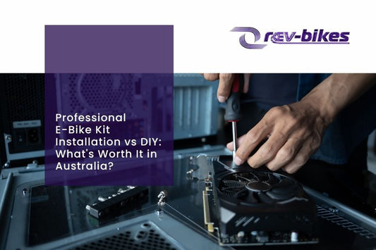 Professional E-Bike Kit Installation vs DIY: What's Worth It in Australia?