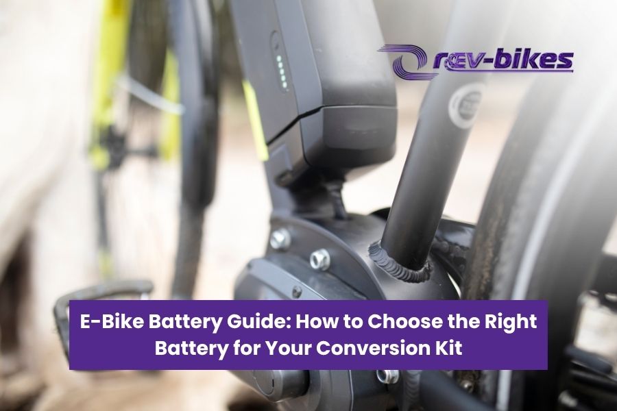 E-Bike Battery Guide: How to Choose the Right Battery for Your Conversion Kit