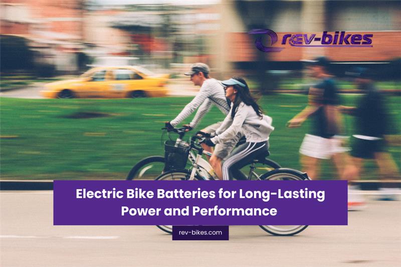 Batteries for Electric Bikes: The 2026 Guide to Maximum Range and Performance